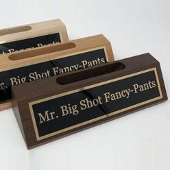 Mr. Big Shot Fancy Pants Desk Plate