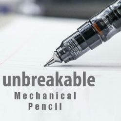The Unbreakable Mechanical Pencil