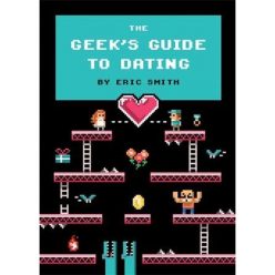 Geek’s Guide To Dating Book
